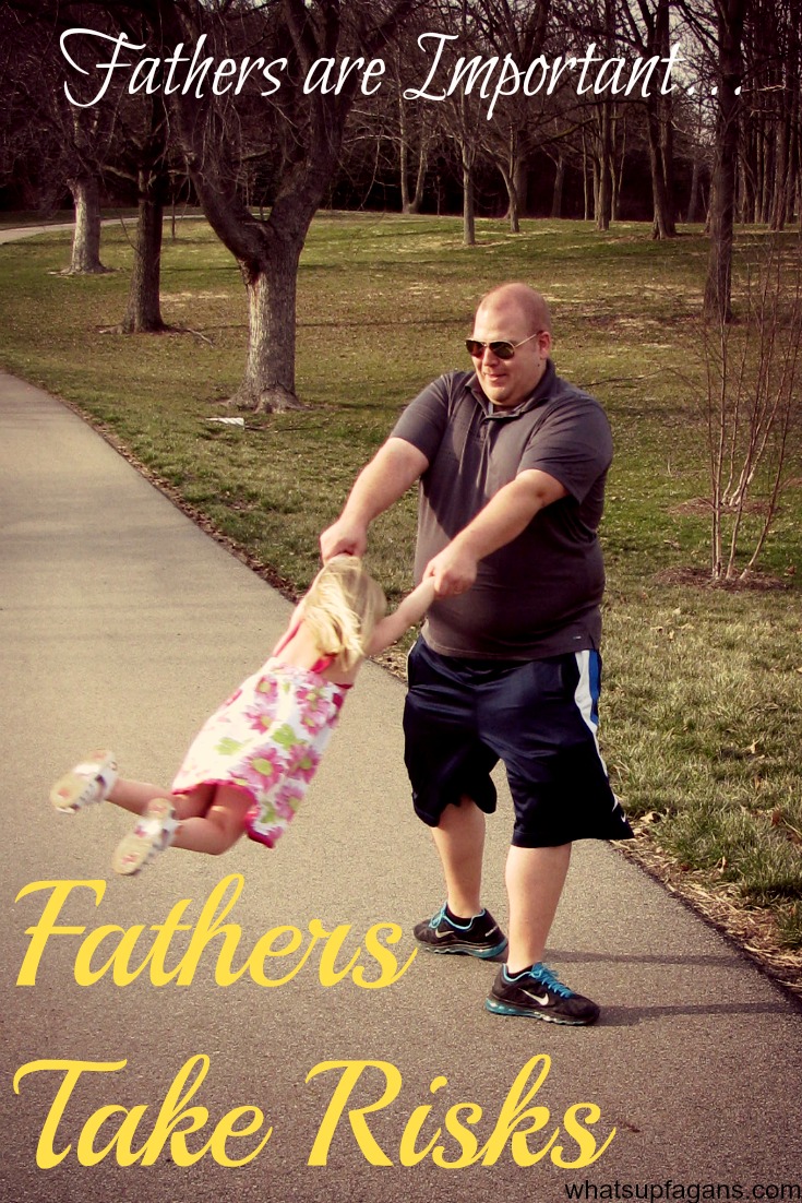 Kids Need Fathers Because They Take Risks